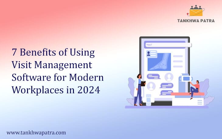 Visit Management Software for Modern Workplaces